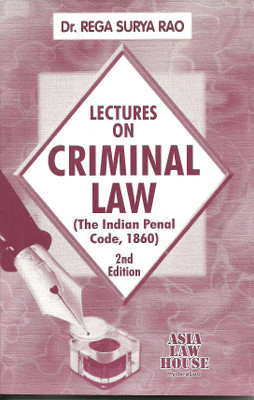 Lectures on Criminal Law (Indian Penal Code, 1860)(English, Paperback, Dr. Rega Surya Rao)