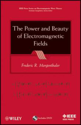 The Power and Beauty of Electromagnetic Fields(English, Hardcover, Morgenthaler Frederic R.)