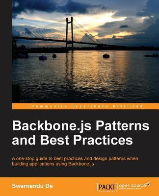 Backbone.js Patterns and Best Practices(English, Electronic book text, De Swarnendu)