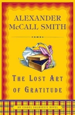 The Lost Art of Gratitude(English, Electronic book text, McCall Smith Alexander)
