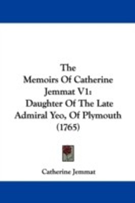 The Memoirs Of Catherine Jemmat V1(English, Paperback, Jemmat Catherine)