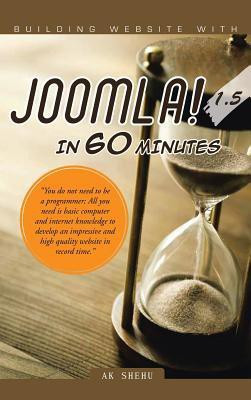 Building Website with Joomla! 1.5 in 60 Minutes(English, Hardcover, Shehu Ak)