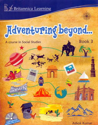 Adventuring Beyond Class - 3(English, Paperback, Ashok Kumar)