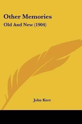 Other Memories(English, Paperback, Kerr John Psychologist)