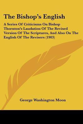 The Bishop's English(English, Paperback, Moon George Washington)