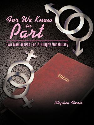 For We Know in Part(English, Paperback, Morris Stephen)