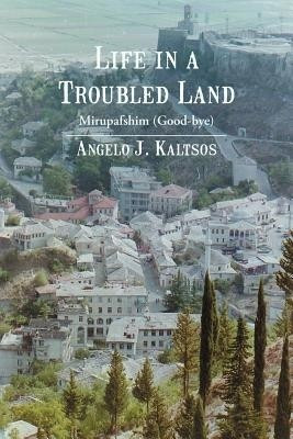 Life in a Troubled Land(English, Paperback, Kaltsos Angelo J)
