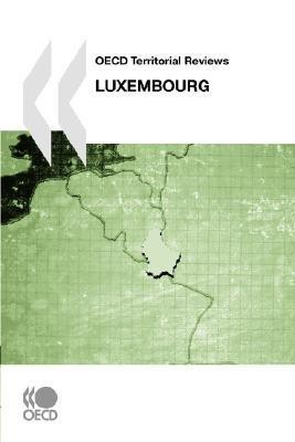 OECD Territorial Reviews Luxembourg(English, Paperback, OECD: Organisation for Economic Co-Operation, Development)