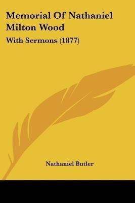 Memorial Of Nathaniel Milton Wood(English, Paperback, unknown)