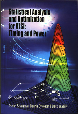Statistical Analysis and Optimization for Vlsi:Timing and Power(English, Paperback, Srivastava Ashish)