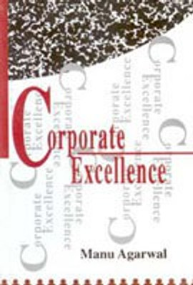 Corporate Excellence 01 Edition(English, Hardcover, Manu Agarwal)