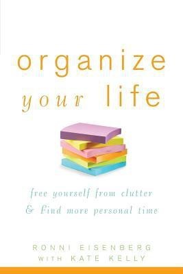 Organize Your Life(English, Hardcover, Eisenberg Ronni)