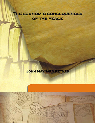 The Economic Consequences Of The Peace(English, Hardcover, John Maynard Keynes)