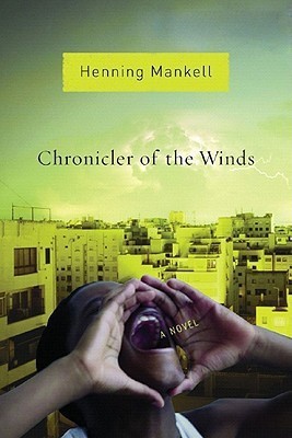 Chronicler of the Winds: A Novel(English, Hardcover, Tiina Nunnally, Henning Mankell)