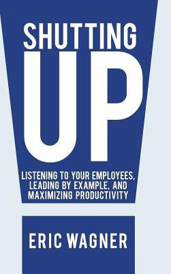 Shutting Up(English, Hardcover, Wagner Eric)