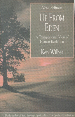 Up from Eden  - A Transpersonal View of Human Evolution with 1 Disc(English, Paperback, Wilber Ken)