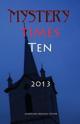 Mystery Times Ten 2013(English, Paperback, Browning Linda S)