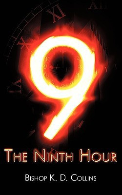 Ninth Hour(English, Paperback, Collins Bishop K D)