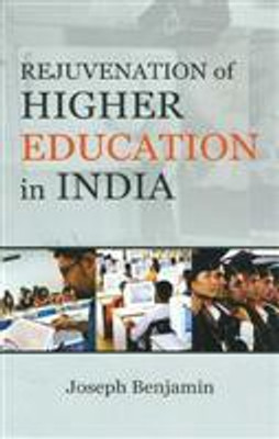 Rejuvenation of Higher Education In India(English, Hardcover, Joseph Benjamin)