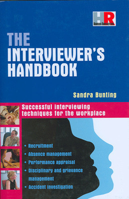 The Interviewer’s Handbook: Successful Interviewing Techniques for the Workplace 01 Edition(English, Paperback, Sandra Bunting)