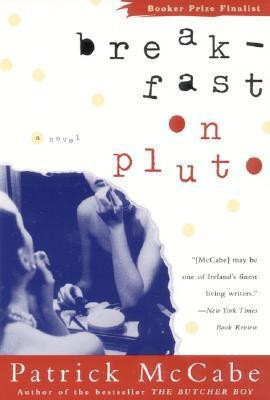 Break-fast on Pluto(English, Paperback, Patrick McCabe)
