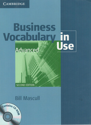 Business Vocabulary in Use Advanced with answers (With CD) 2ndEditon Edition(English, Paperback, Bill Mascull)