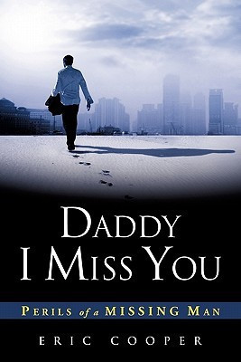 Daddy I Miss You(English, Paperback, Cooper Eric)