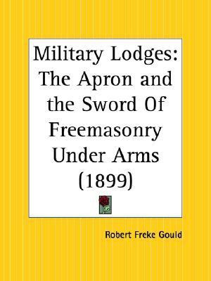 Military Lodges(English, Paperback, Gould Robert Freke)
