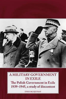 A Military Government in Exile(English, Paperback, McGilvray Evan)