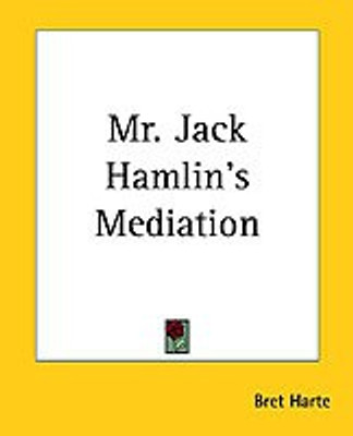 Mr. Jack Hamlin's Mediation(English, Paperback, Harte Bret)