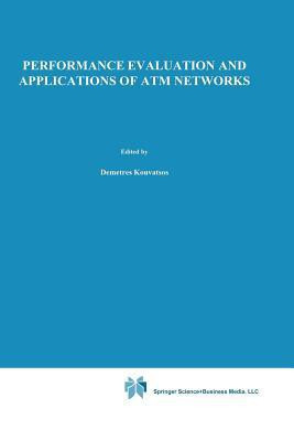 Performance Evaluation and Applications of ATM Networks(English, Paperback, unknown)