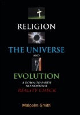 Religion, the Universe and Evolution(English, Hardcover, Smith Malcolm)