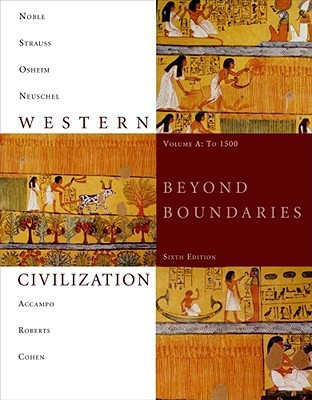 Western Civilization : Beyond Boundaries, Volume A: To 1500(English, Paperback, Roberts David)