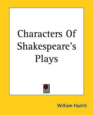 Characters Of Shakespeare's Plays(English, Paperback, Hazlitt William)