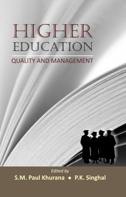Higher Education - Quality and Management(English, Hardcover, Khurana, S M Paul P K.)