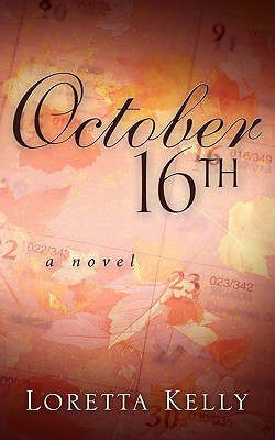 October 16th(English, Paperback, Kelly Loretta)