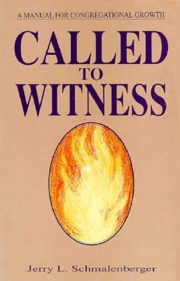 Called To Witness(English, Paperback, Schmalenberger Jerry L)