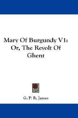 Mary Of Burgundy V1(English, Paperback, James George Payne Rainsford)
