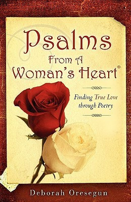Psalms From A Woman's Heart(R)(English, Paperback, Oresegun Deborah)