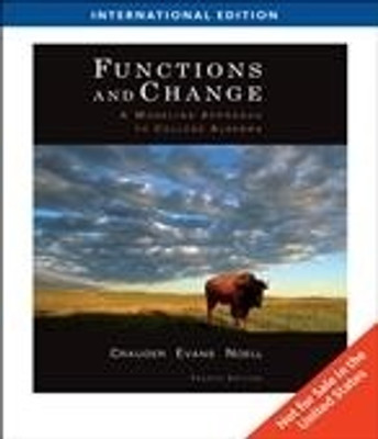 Functions and Change: A Modeling Approach to College Algebra 4th  Edition(English, Paperback, Bruce Crauder)