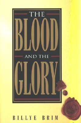 The Blood and the Glory(English, Paperback, Brim Billye)