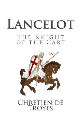 Lancelot(English, Paperback, De Troyes Chretien)