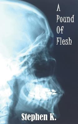 A Pound of Flesh(English, Paperback, K. Stephen)