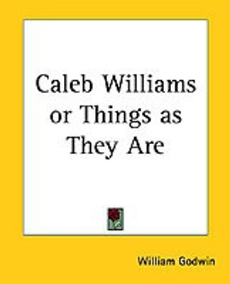 Caleb Williams or Things as They Are(English, Paperback, Godwin William)