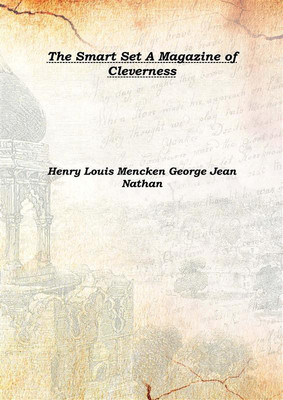 The Smart Set A Magazine of Cleverness Vol: 48-49; v. 53; v. 59 1919(English, Hardcover, Henry Louis Mencken George Jean Nathan)