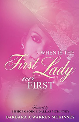 When Is The First Lady Ever First(English, Paperback, Warren McKinney Barbara J)