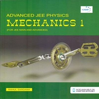 ADVANCED JEE PHYSICS MECHANICS VOLUME 1(English, Paperback, RAHUL SARDANA)
