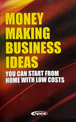 Money Making Business Ideas - You Can Start from Home with Low Costs(English, Paperback, Rashi Gupta)