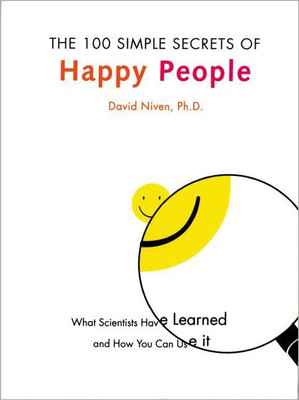 The 100 Simple Secrets of Happy People(English, Paperback, Niven David)