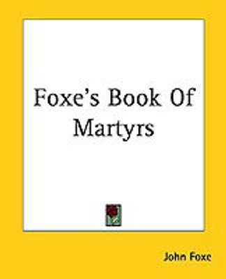 Foxe's Book Of Martyrs(English, Paperback, Foxe John)